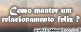 Como manter um relacionamento feliz ? Como manter um relacionamento feliz ?
